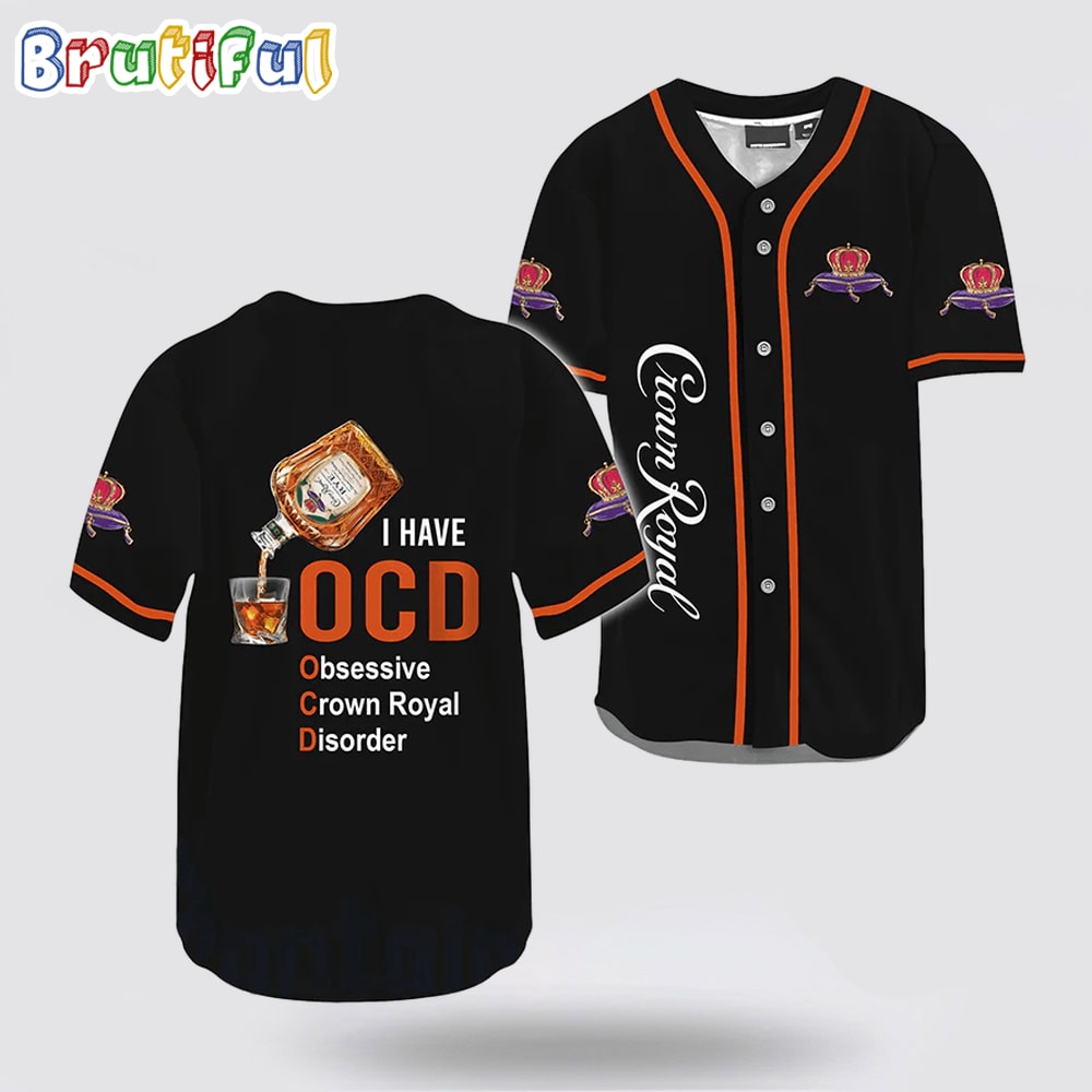 Crown Royal I Have Ocd Baseball Jersey